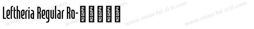 Leftheria Regular Ro字体转换
